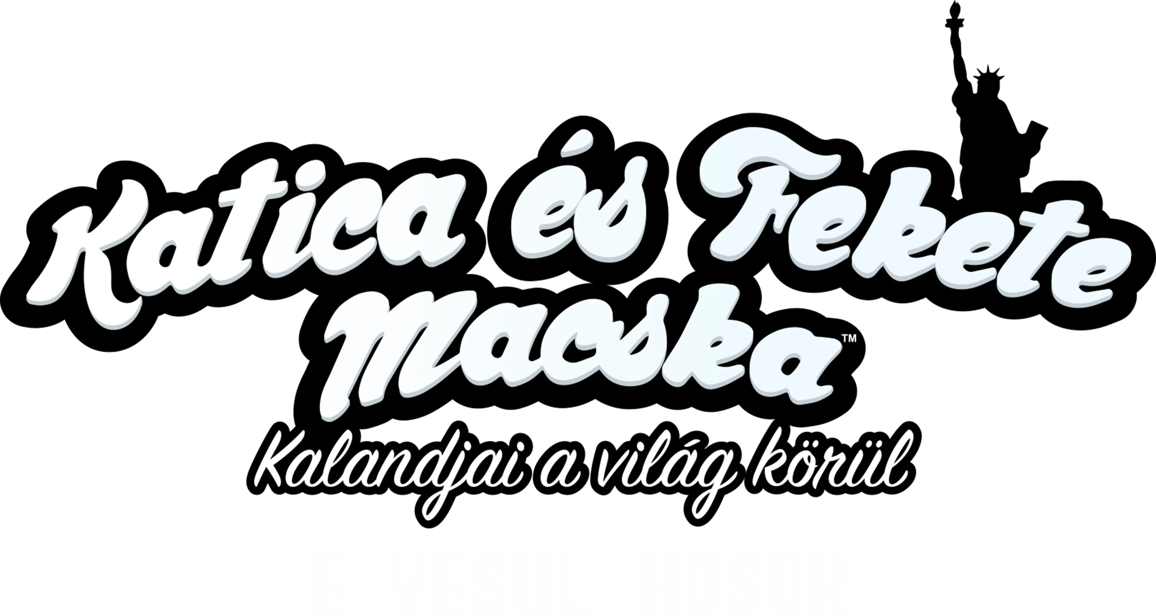 Katica és Fekete Macska kalandjai a világ körül: Egyesült Hősök