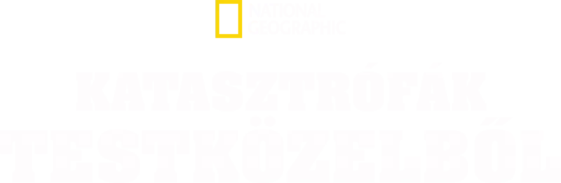Katasztrófák testközelből