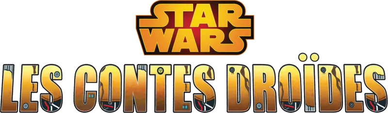 LEGO Star Wars : Les Contes des Droïdes