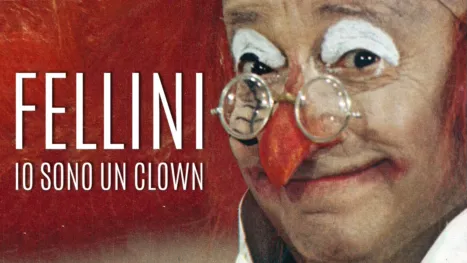 thumbnail - Fellini - Io Sono Un Clown