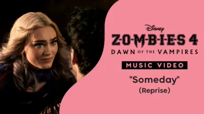 "Someday (Reprise)" | ZOMBIES 4: El origen de los vampiros Videoclip