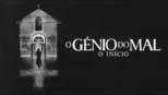 thumbnail - O Génio do Mal - O Início