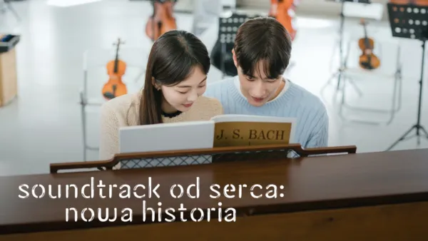 thumbnail - Soundtrack od serca: Nowa historia