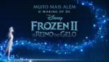 thumbnail - Muito Mais Além: O Making of de Frozen 2 - O Reino do Gelo