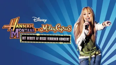 Hanna Montana og Miley Cyrus: Det bedste af begge verdener koncert