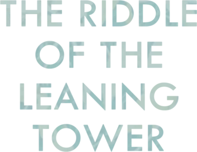 The Riddle of the Leaning Tower
