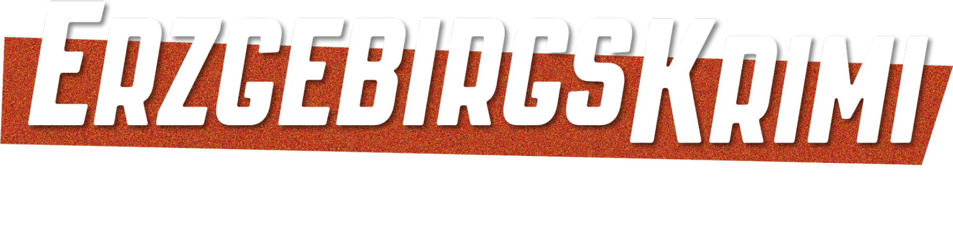 Erzgebirgskrimi - Tödliche Abrechnung