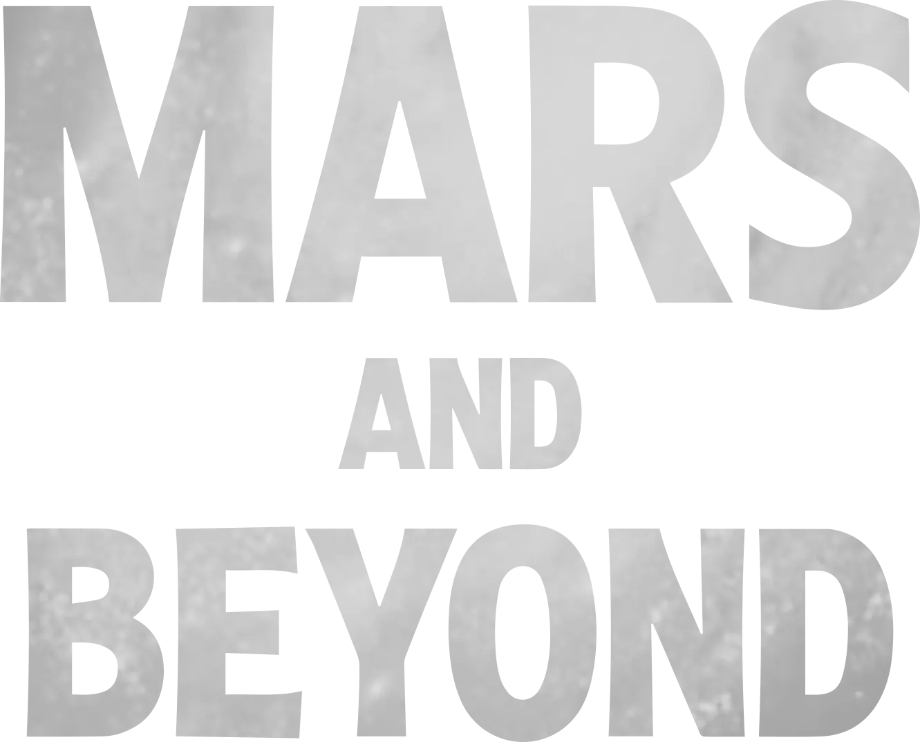 Mars and Beyond