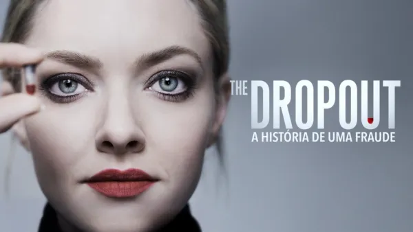 thumbnail - The Dropout: A História de uma Fraude