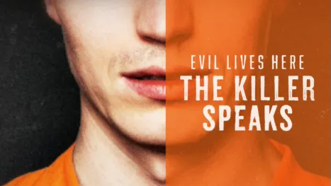 thumbnail - Evil Lives Here: The Killer Speaks