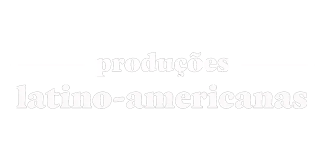 Produções Latino-Americanas