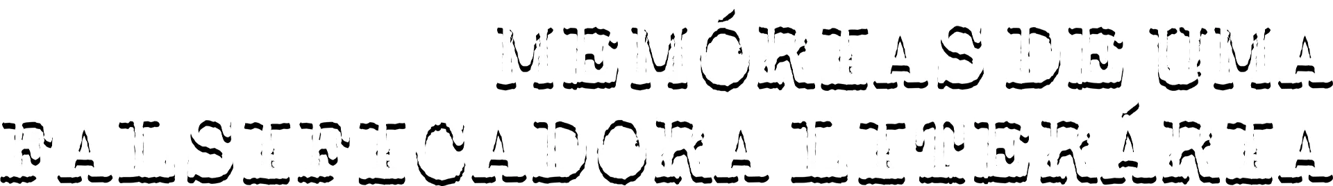 Memórias de uma Falsificadora Literária