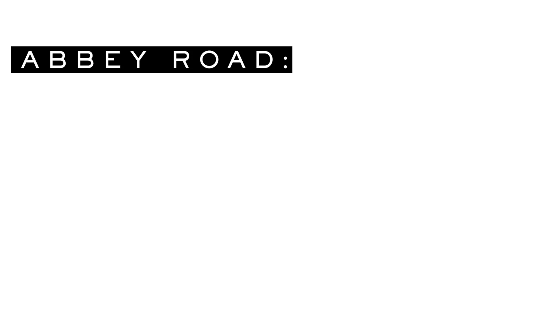 Abbey Road: Dacă pereții ar cânta