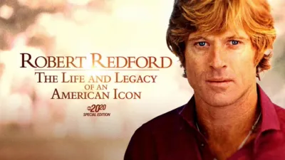 thumbnail - Robert Redford: The Life and Legacy of an American Icon