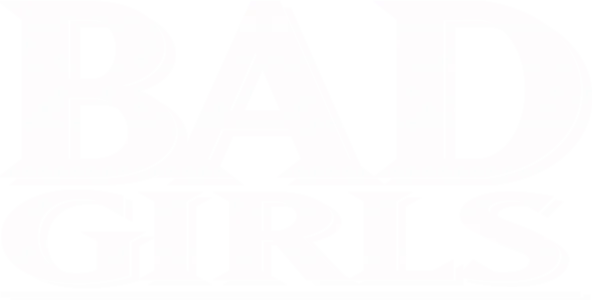 Bad Girls