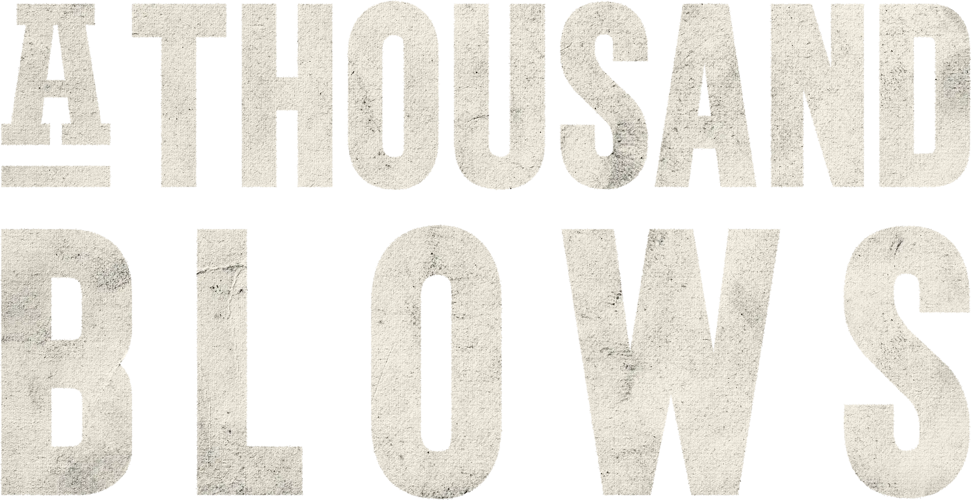 A Thousand Blows