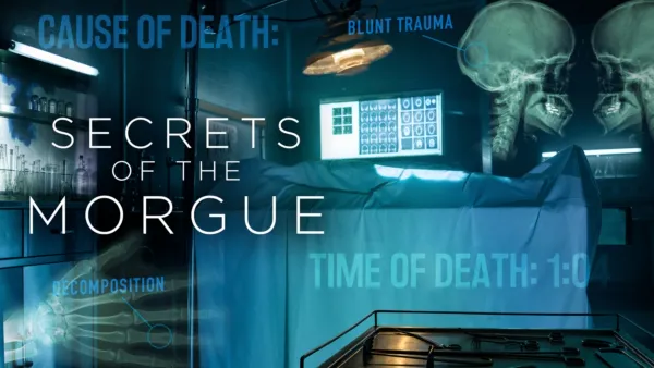 thumbnail - Secrets of the Morgue