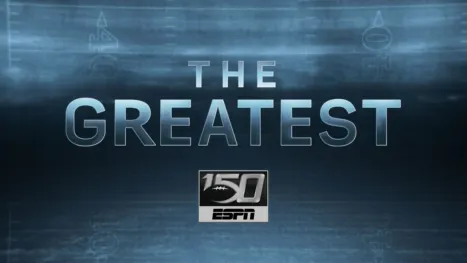 thumbnail - College Football 150: The Greatest