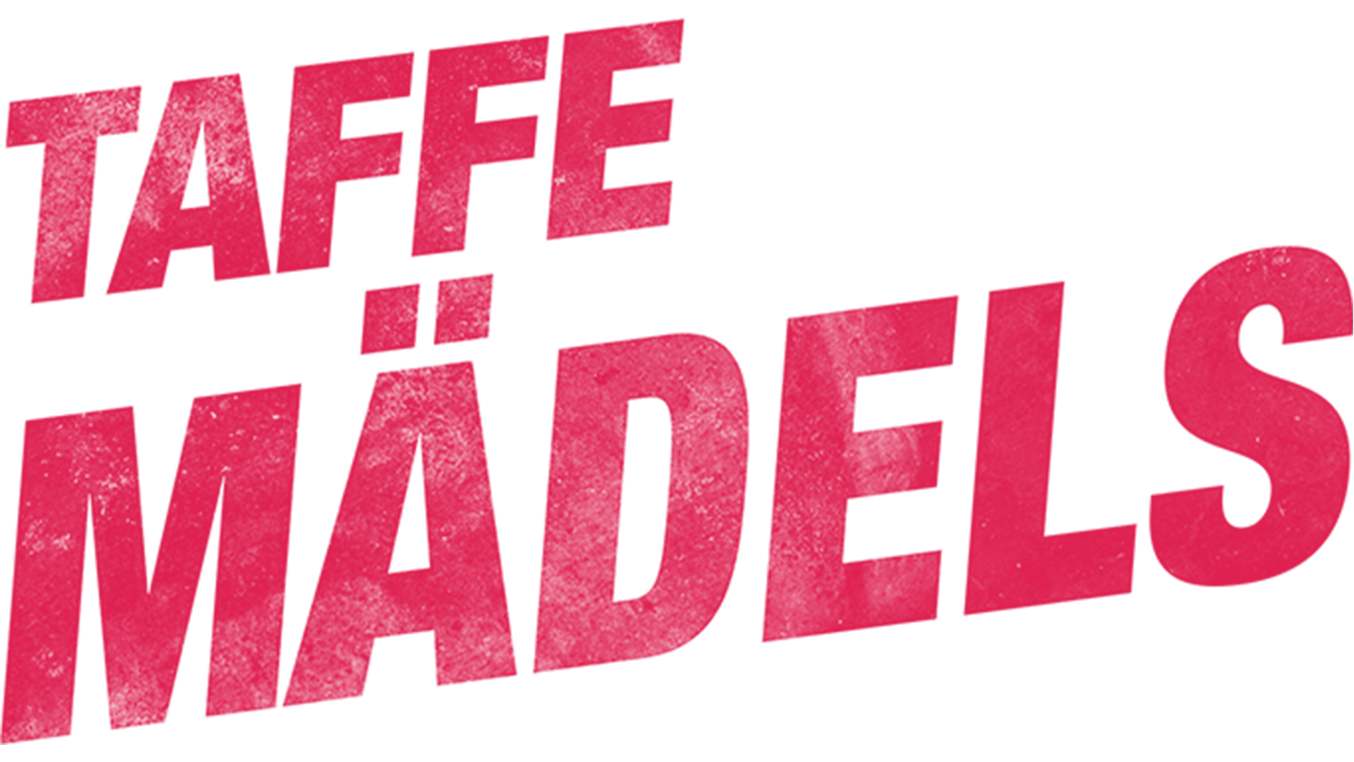 Taffe Mädels