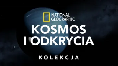 thumbnail - National Geographic – kosmos i odkrycia