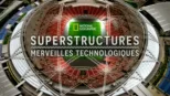 thumbnail - Superstructures: Engineering Marvels