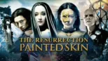 thumbnail - Painted Skin: The Resurrection