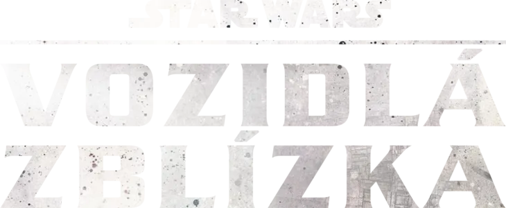 Star Wars vozidlá zblízka