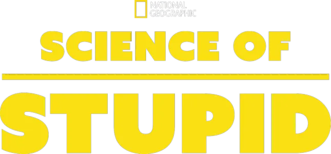 Science of Stupid