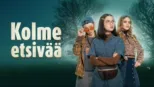 thumbnail - Kolme etsivää