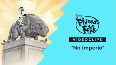 thumbnail - "No Império" | Phineas e Ferb Star Wars Videoclipe