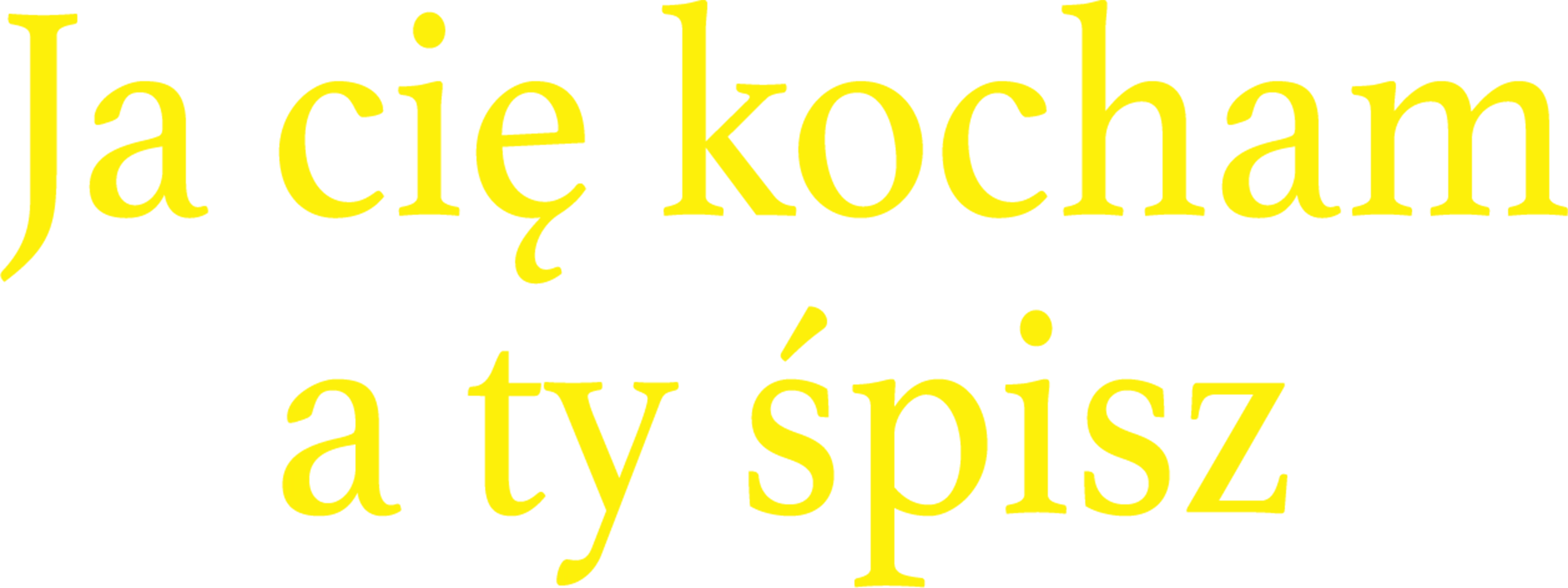 Ja cię kocham, a ty śpisz