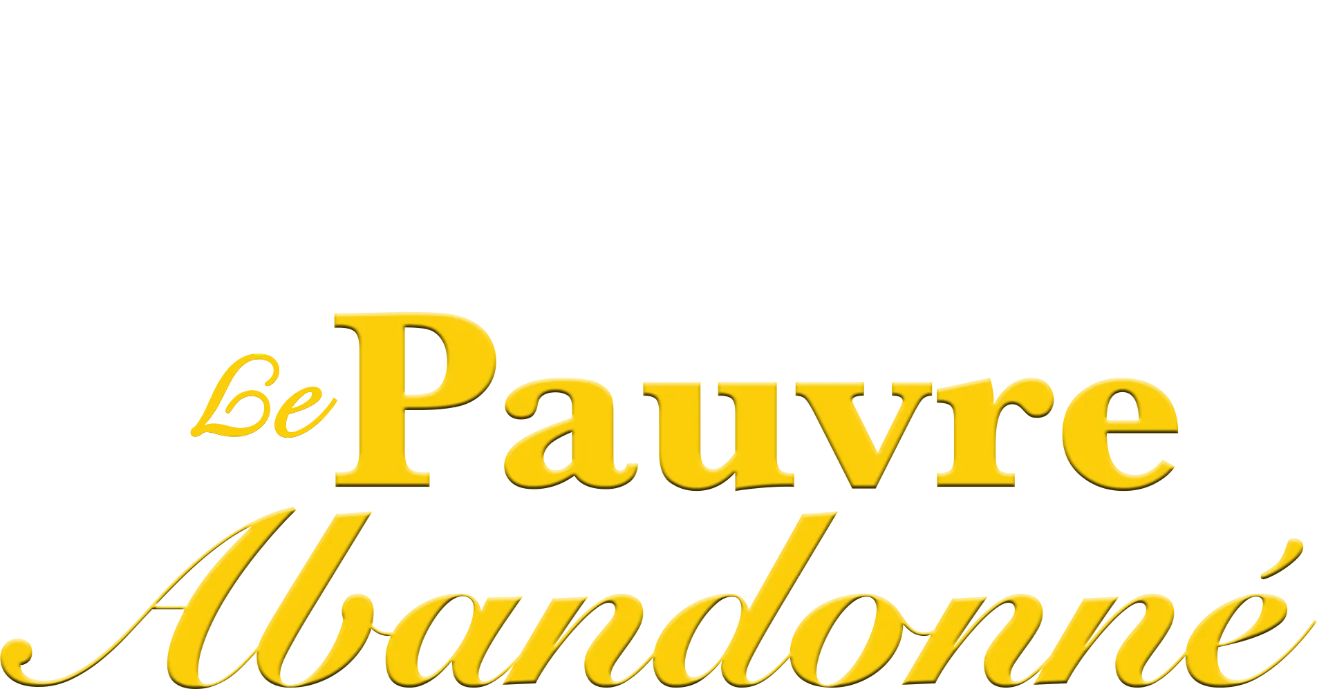 Le Pauvre Abandonné