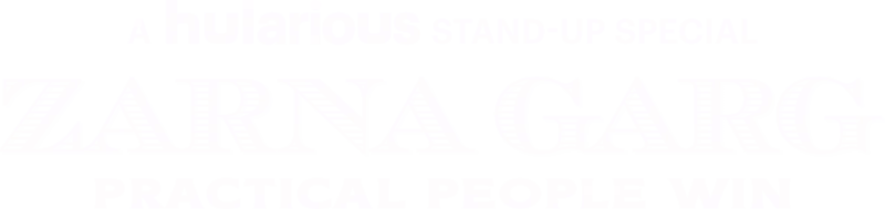 Zarna Garg: Practical People Win