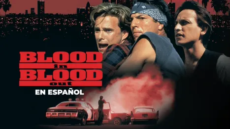 thumbnail - Blood in, Blood Out en Español