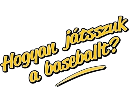 Hogyan játsszuk a baseballt?