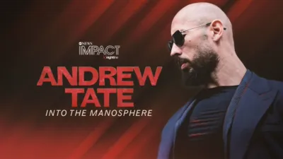 IMPACT x Nightline: ANDREW TATE: Into the Manosphere