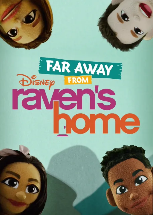 Far Away From Raven’s Home