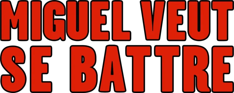 Miguel veut se battre