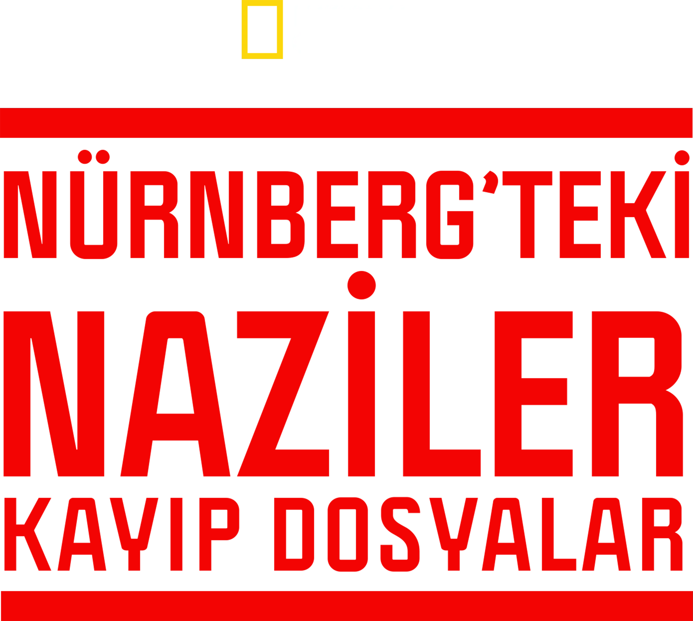 Nürnberg’teki Naziler: Kayıp Dosyalar