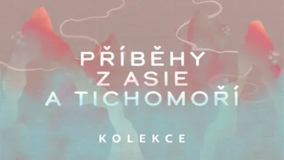 thumbnail - Příběhy z Asie a Tichomoří