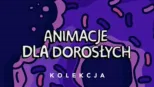 thumbnail - Animacje dla dorosłych