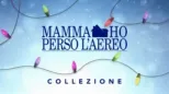 thumbnail - Mamma, ho perso l'aereo