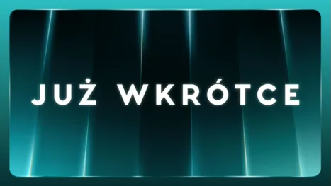 thumbnail - Już wkrótce