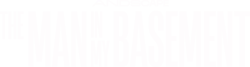 The Man In My Basement
