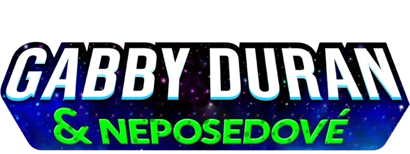 Gabby Duran & neposedové
