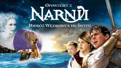 Opowieści z Narnii: Podróż Wędrowca do Świtu