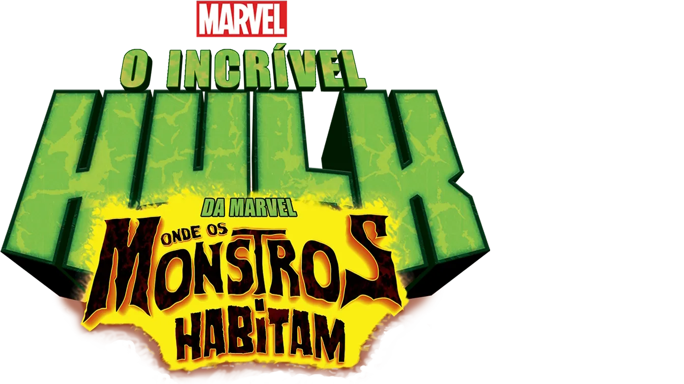 O Incrivel Hulk - Onde os Monstros Habitam