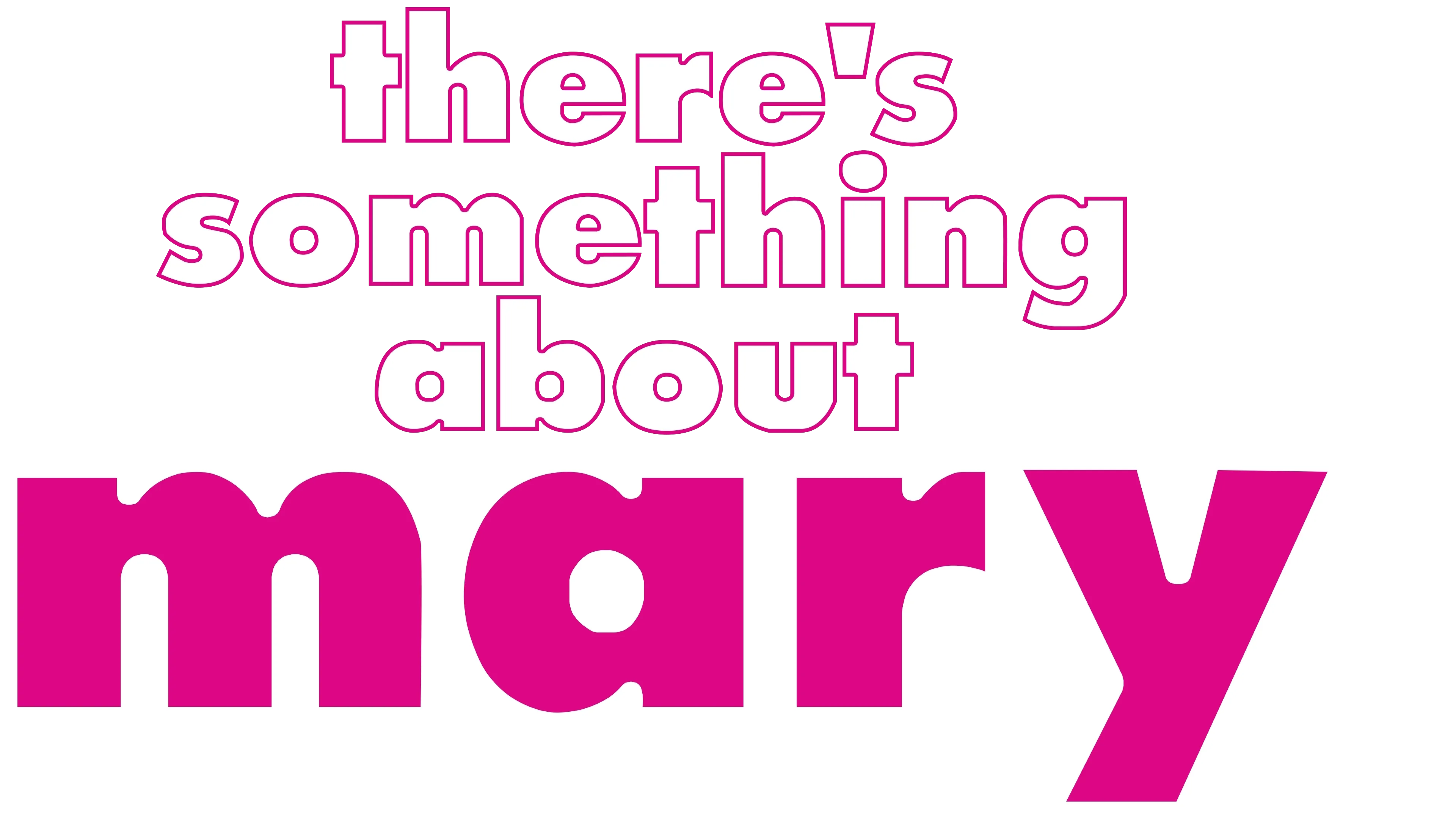 There's Something About Mary