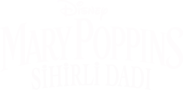 Mary Poppins: Sihirli Dadı