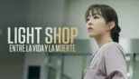 thumbnail - Light Shop: Entre la vida y la muerte